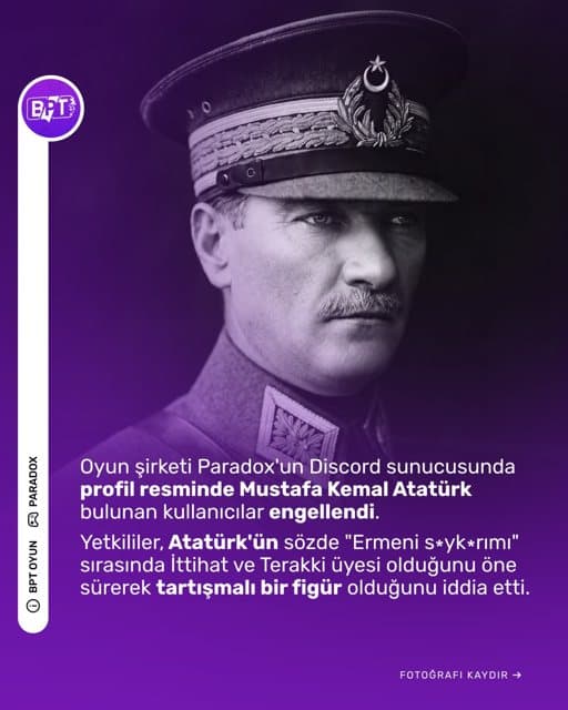Paradox Interactive’in resmi Discord sunucusunda, profil fotoğrafında Mustafa Kemal Atatürk bulunan bir kullanıcı sunucudan uzaklaştırıldı.