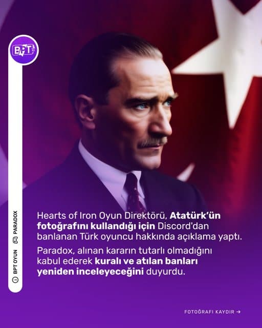 Hearts of Iron Oyun Direktörü, Atatürk’ün fotoğrafını kullandığı için Discord’dan banlanan Türk oyuncu hakkında açıklama yaptı. 